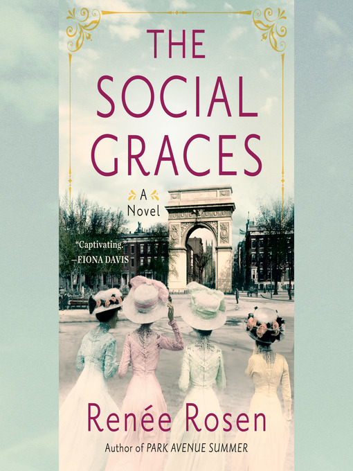 Title details for The Social Graces by Renée Rosen - Available